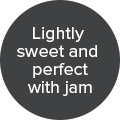 Lightly sweet and perfect with jam badge